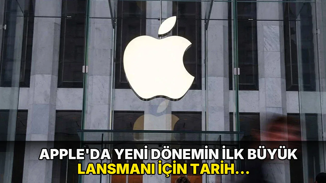 Apple'da yeni dönemin ilk büyük lansmanı için tarih belli oldu
