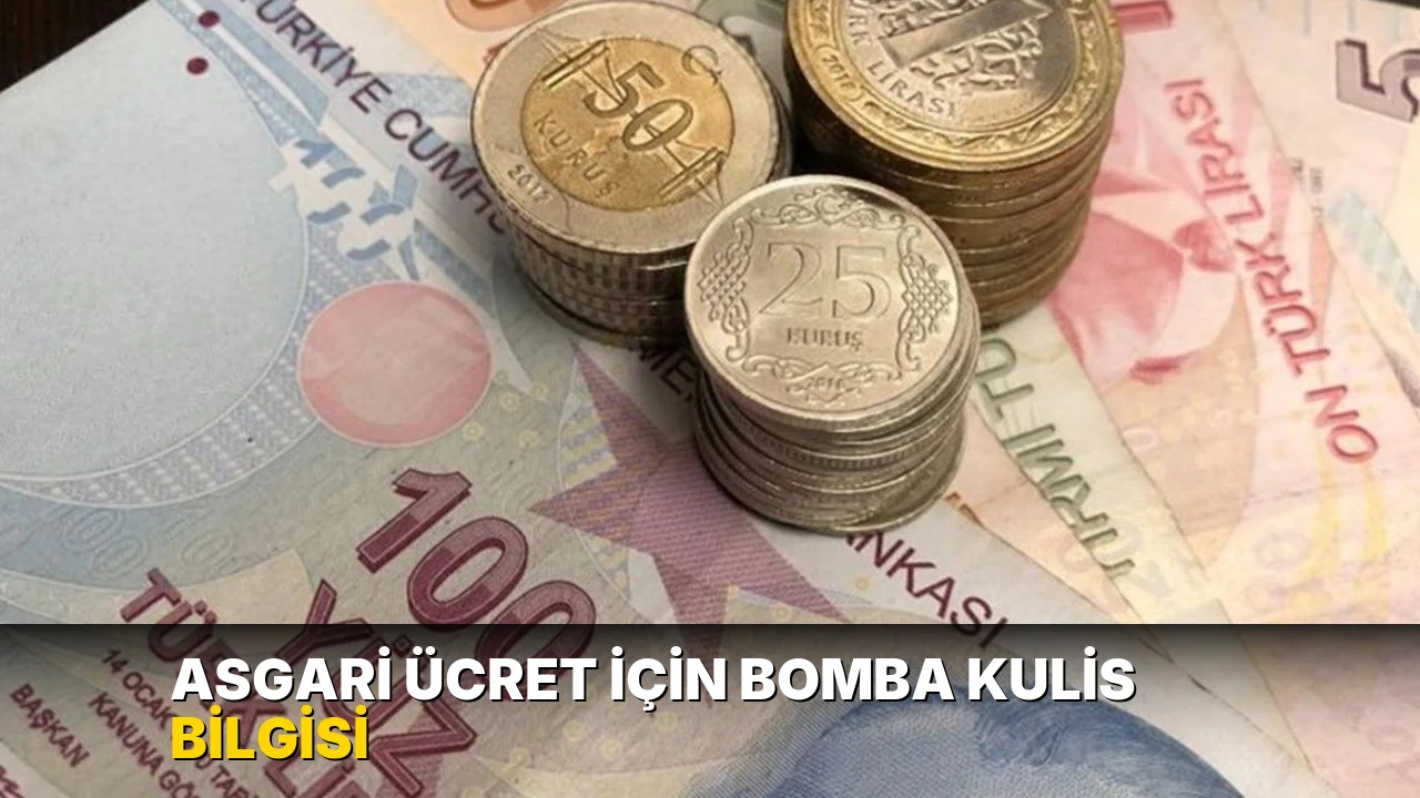 Asgari ücret için bomba kulis bilgisi