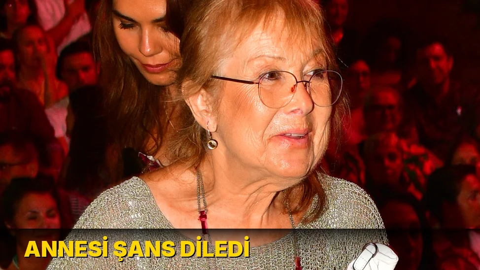 Annesi şans diledi