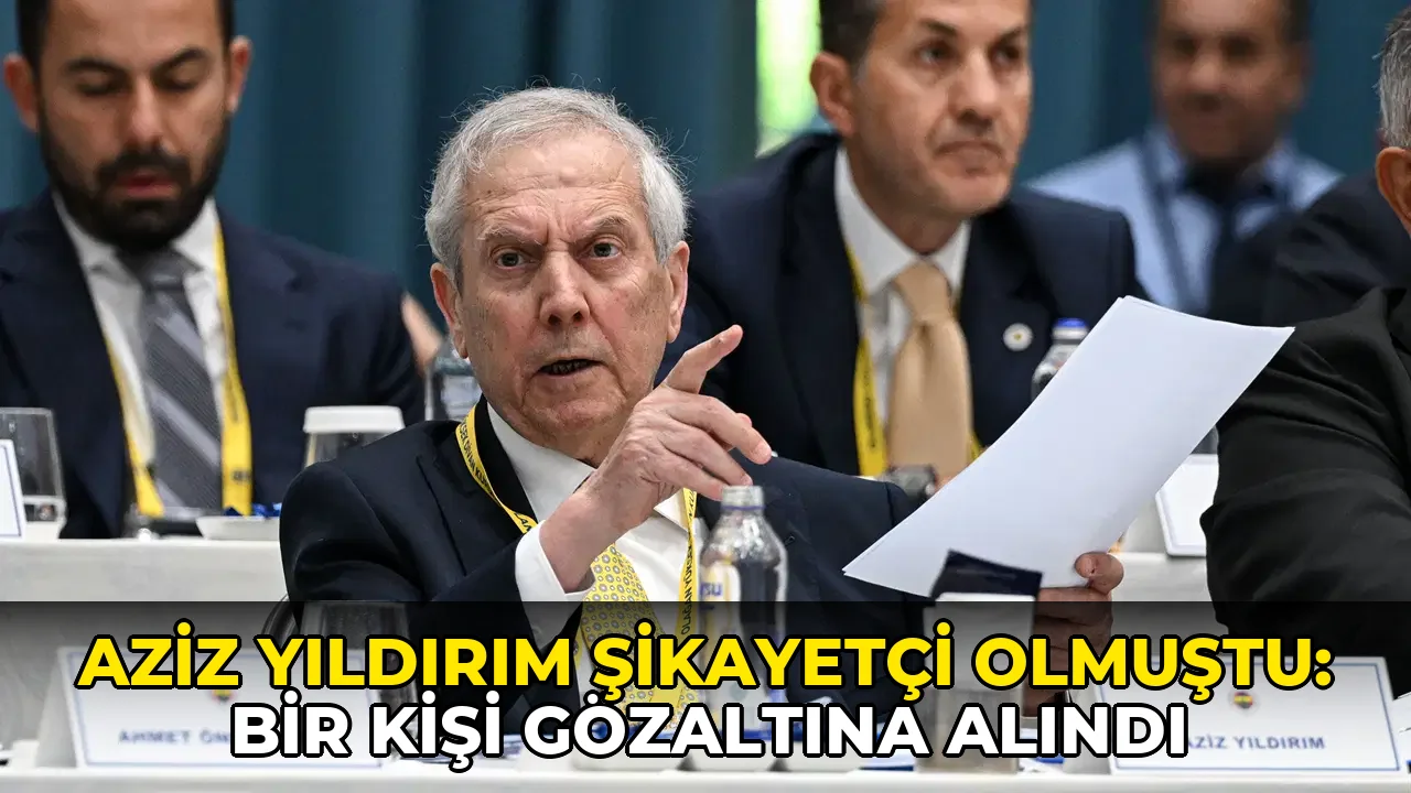 Aziz Yıldırım şikayetçi olmuştu: Bir kişi gözaltına alındı