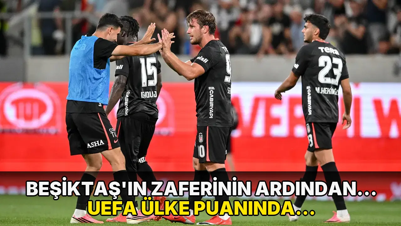 Beşiktaş'ın galibiyetinin ardından... İşte UEFA ülke puanında son durum