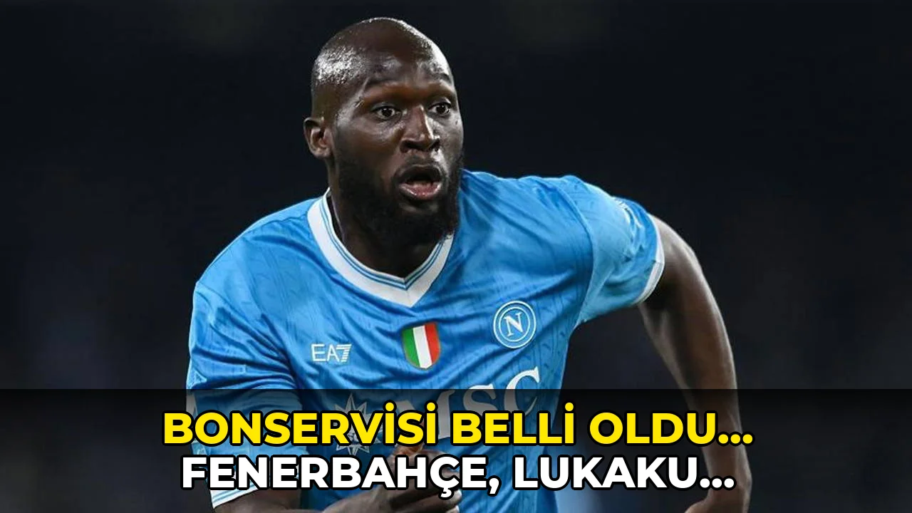 Bonservisi belli oldu... Fenerbahçe, Lukaku transferinde mutlu sona ulaştı