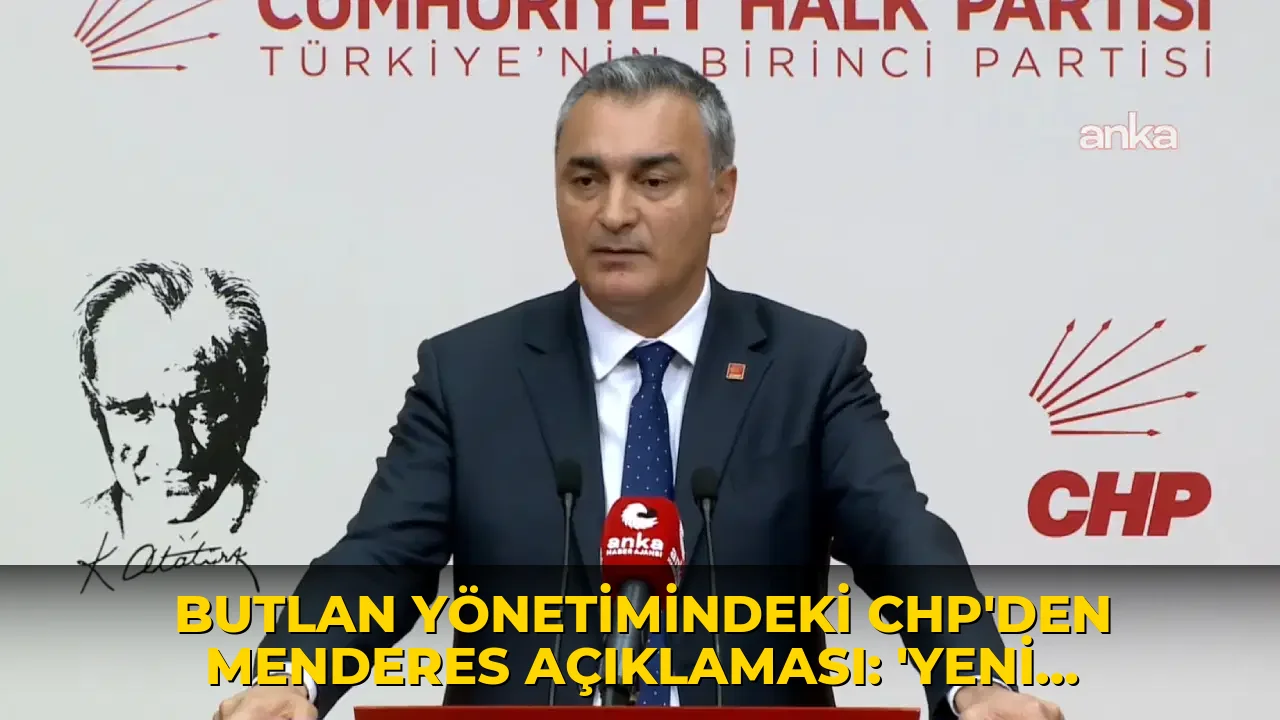 Butlan yönetimindeki CHP’den Menderes açıklaması: ‘YENİ Parti’nin adayını destekleyin’ talimatı verdik, disiplin süreci değerlendiriliyor
