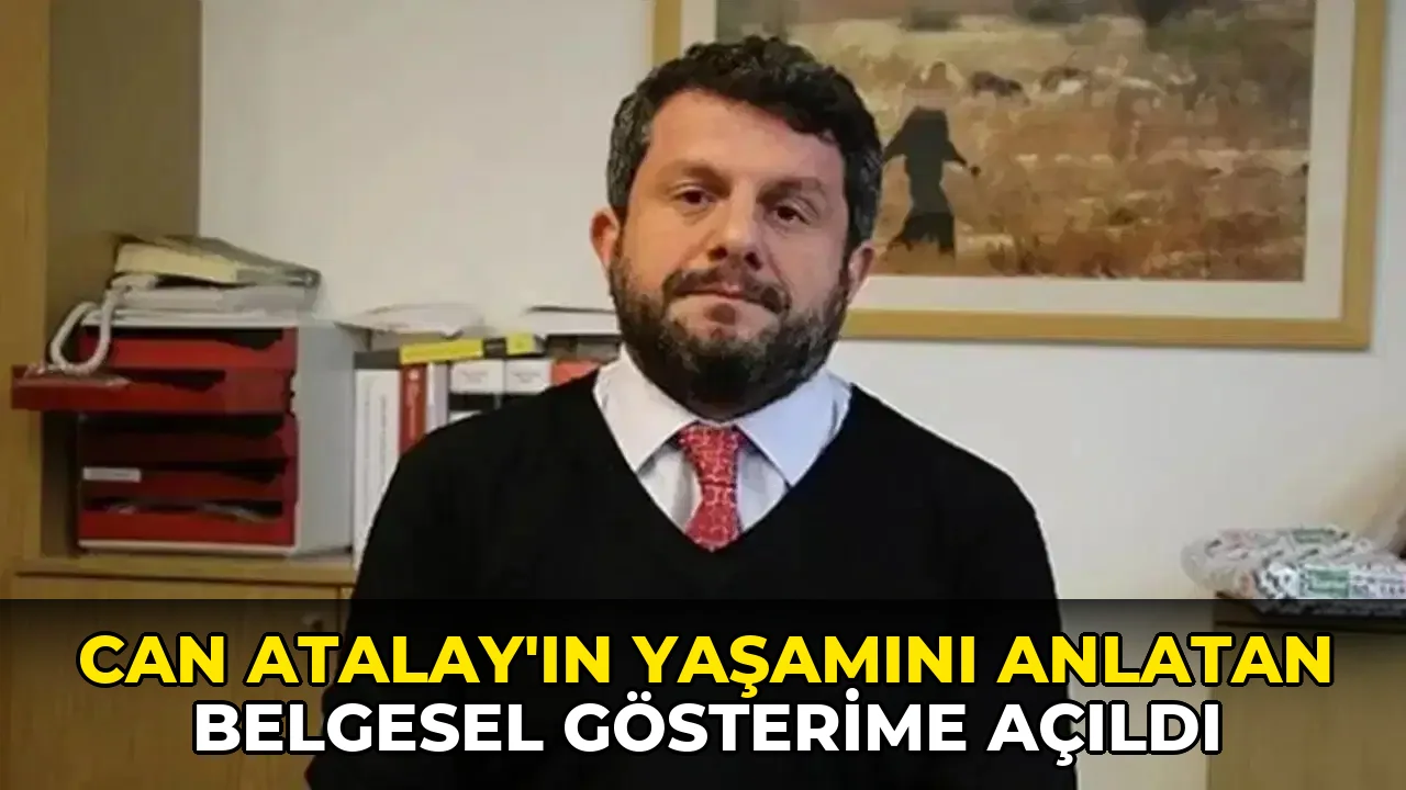 Can Atalay'ın yaşamını anlatan belgesel gösterime açıldı