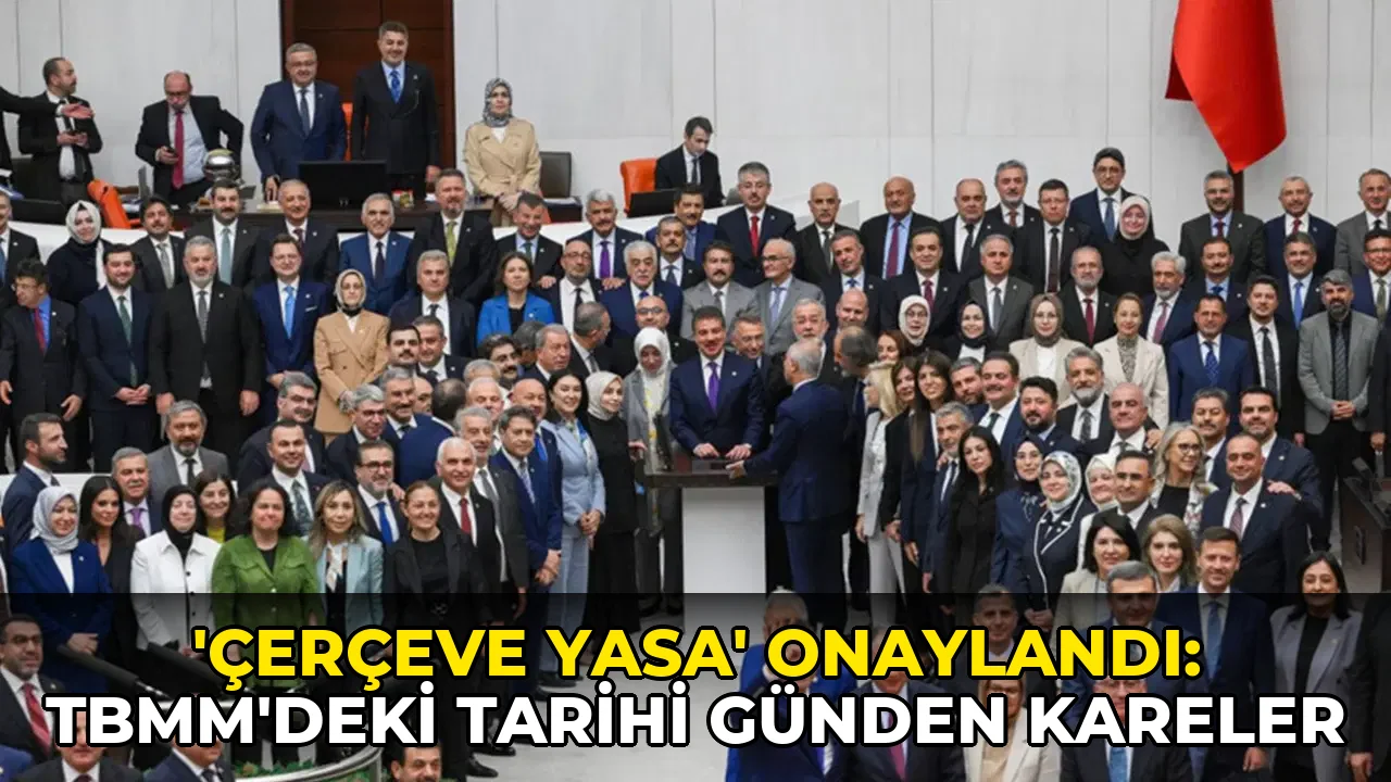 'Çerçeve yasa' onaylandı: TBMM'deki tarihi günden kareler