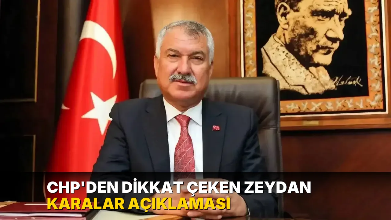 CHP’den dikkat çeken Zeydan Karalar açıklaması