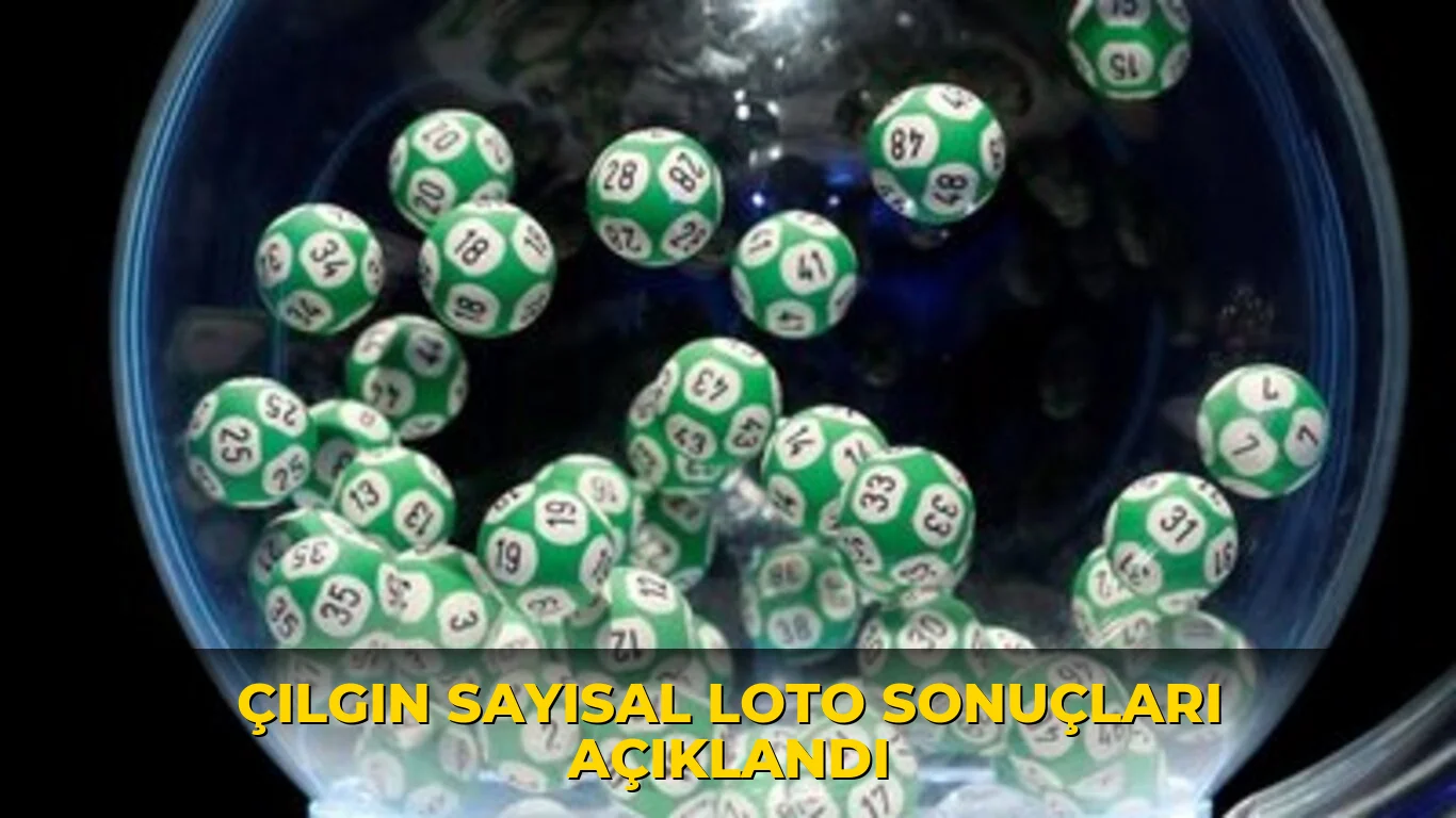 Çılgın Sayısal Loto sonuçları açıklandı