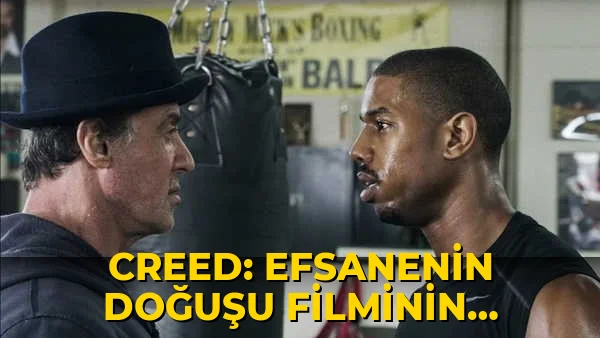 Creed: Efsanenin Doğuşu filminin konusu ne? Creed: Efsanenin Doğuşu filminin oyuncuları kim?