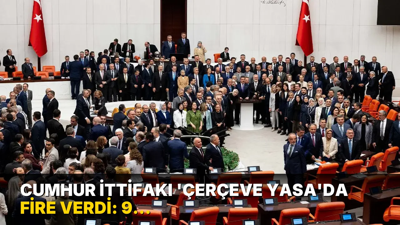 Cumhur İttifakı 'çerçeve yasa'da fire verdi: 9 milletvekilinin oylamaya katılmadığı ortaya çıktı!