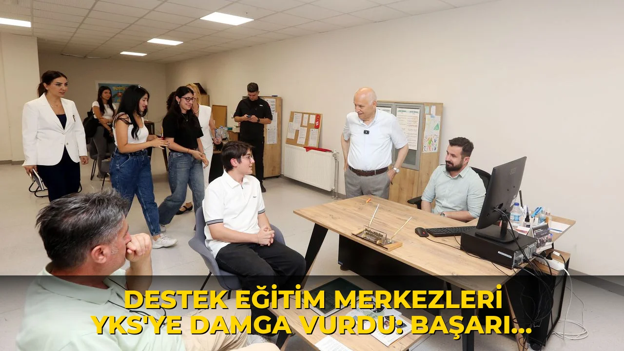 Destek Eğitim Merkezleri YKS’ye damga vurdu: Başarı oranı yüzde 60’a ulaştı