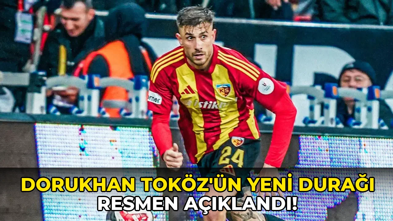 Dorukhan Toköz'ün yeni adresi resmen belli oldu!