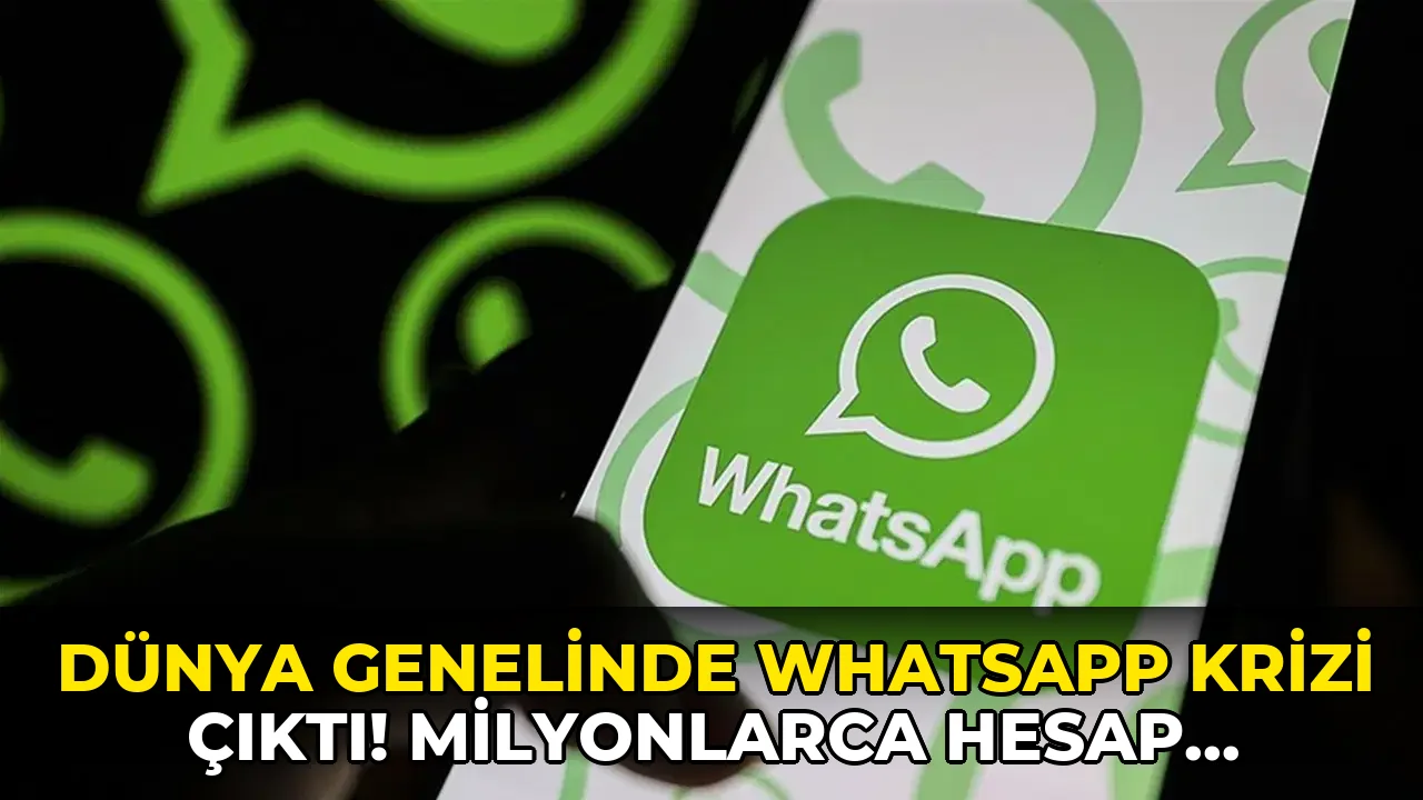 Dünya genelinde WhatsApp krizi çıktı! Milyonlarca hesap kapandı: Meta'dan açıklama geldi