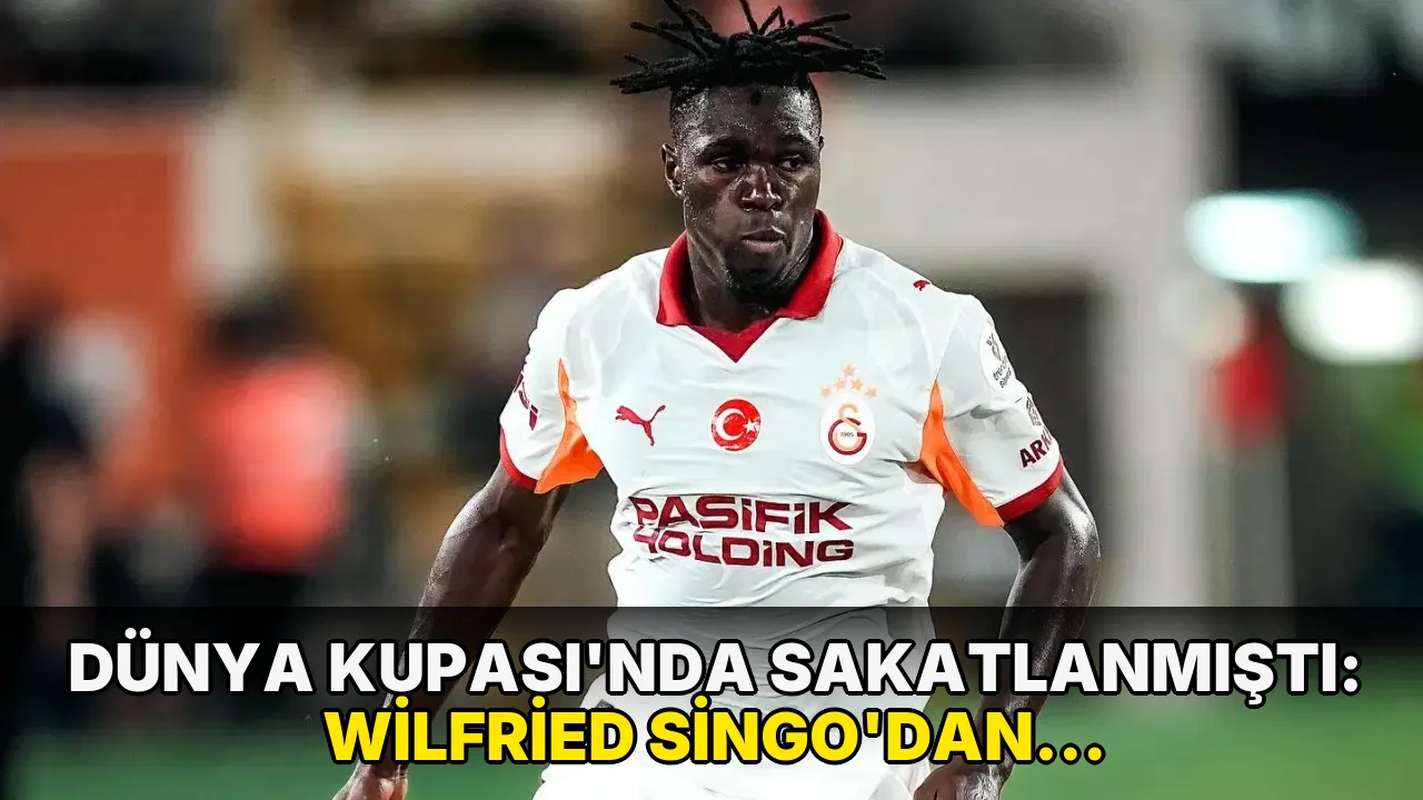 Dünya Kupası'nda sakatlanmıştı: Wilfried Singo'dan Galatasaray'a kötü haber