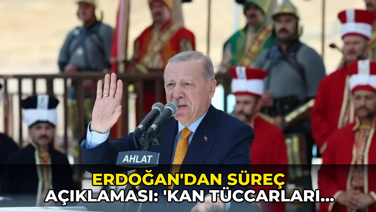 Erdoğan’dan süreç açıklaması: ‘Kan tüccarları kaybedecek, kazanan Türk milleti olacak’