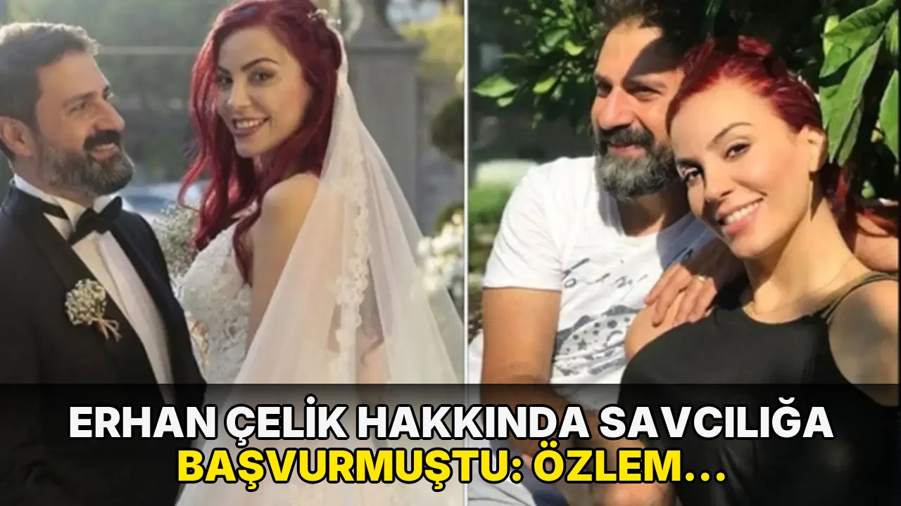 Erhan Çelik hakkında savcılığa başvurmuştu: Özlem Gültekin hayatını kaybetti