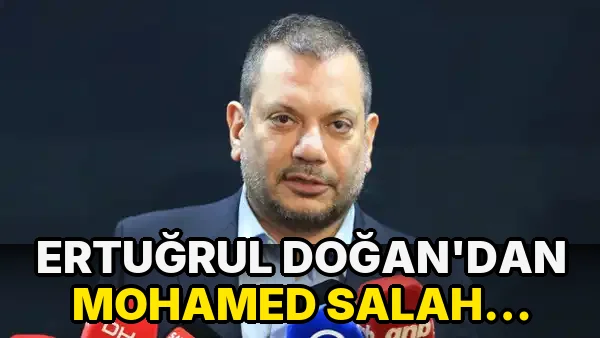Ertuğrul Doğan'dan Mohamed Salah transferi sonrası ilk açıklama!