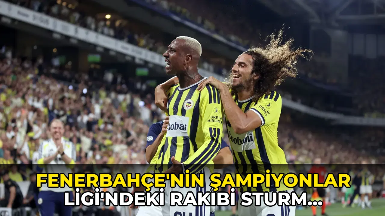 Fenerbahçe'nin Şampiyonlar Ligi'ndeki rakibi Sturm Graz: Temsilcimiz avantaj için sahaya çıkıyor