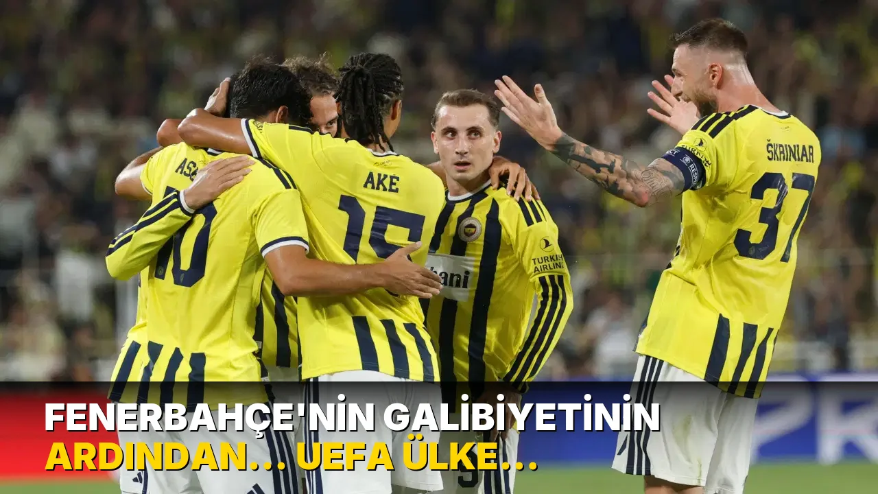 Fenerbahçe'nin galibiyetinin ardından... UEFA ülke puanı güncellendi!