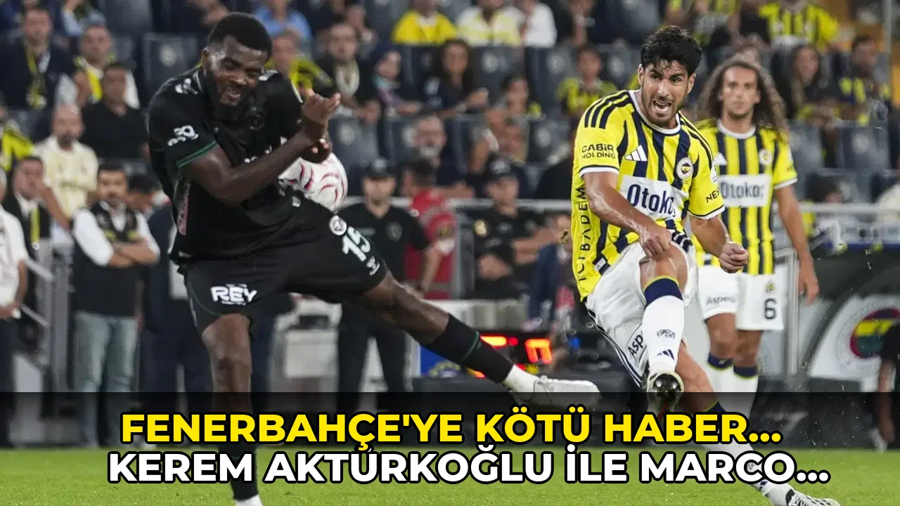 Fenerbahçe'ye kötü haber... Kerem Aktürkoğlu ile Marco Asensio için sakatlık açıklaması!