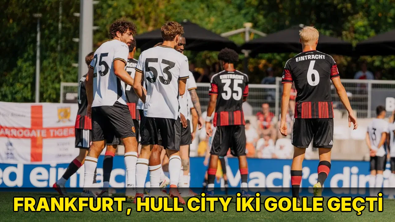 Frankfurt, Hull City iki golle geçti