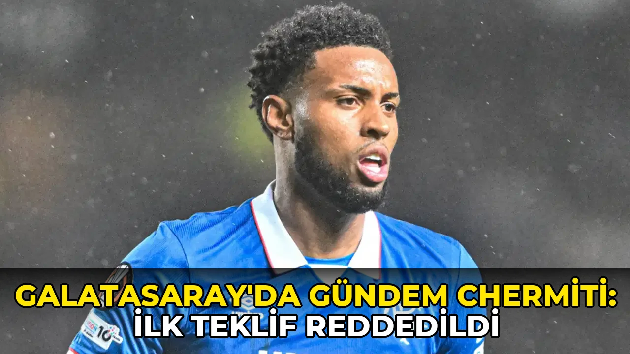 Galatasaray'da gündem Chermiti: İlk teklif reddedildi