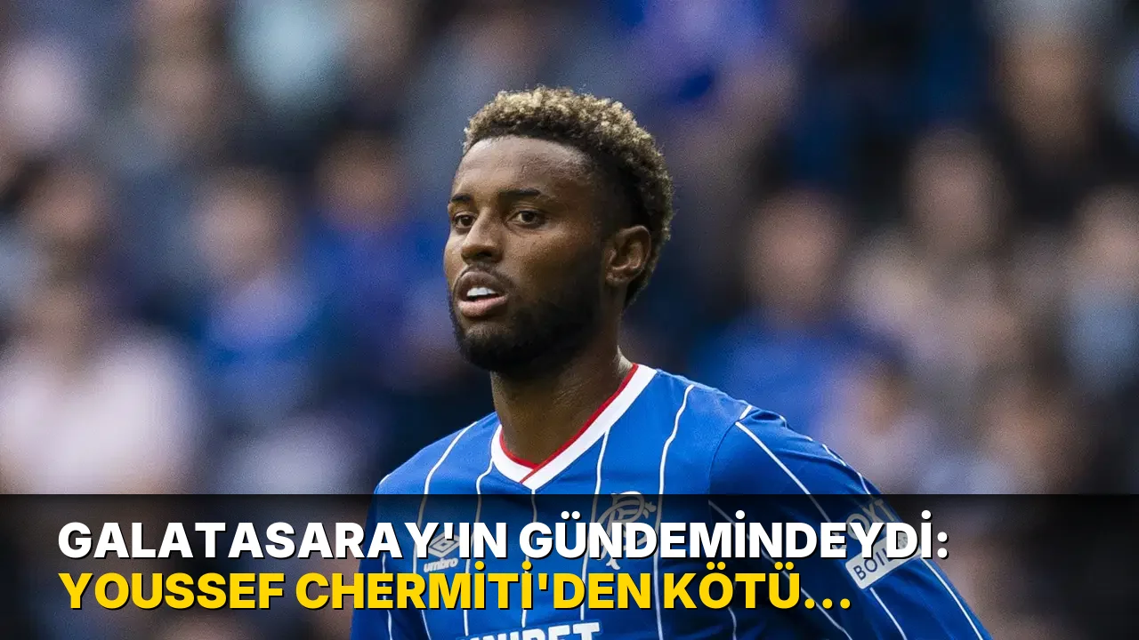 Galatasaray'ın gündemindeydi: Youssef Chermiti'den kötü haber
