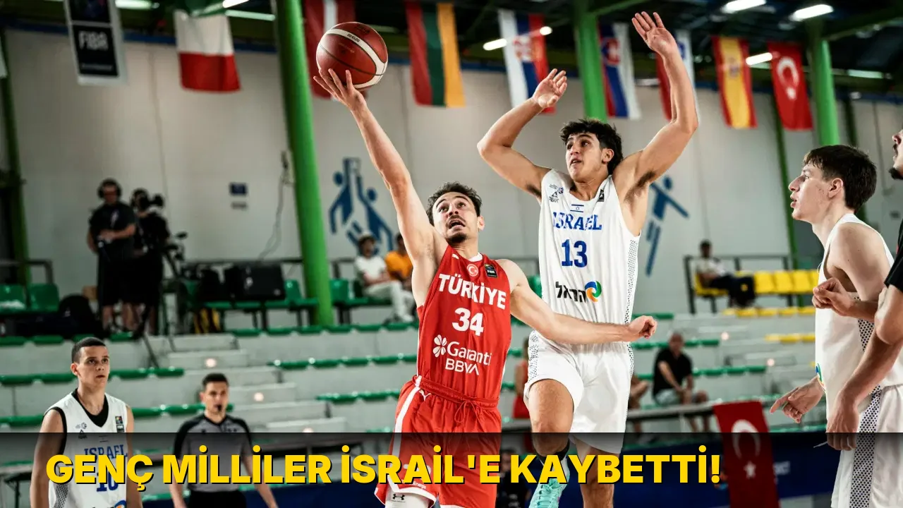 Genç milliler İsrail'e kaybetti!