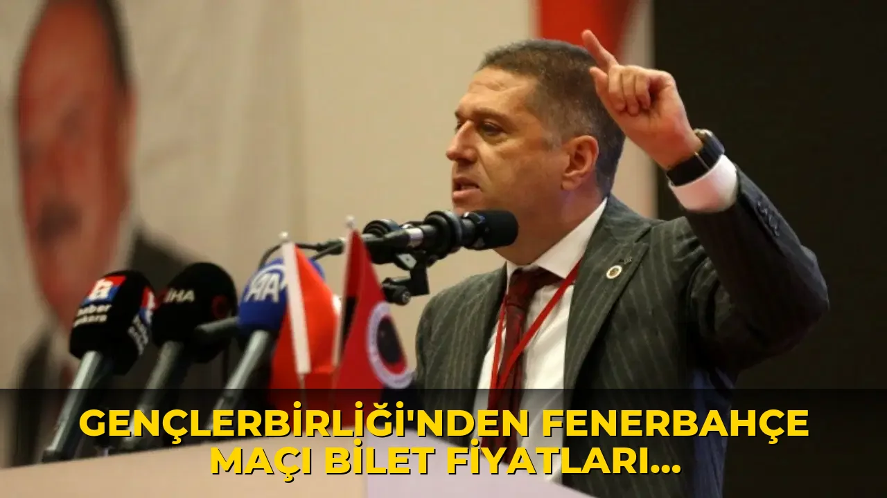 Gençlerbirliği'nden Fenerbahçe maçı bilet fiyatları tepkisine yanıt!