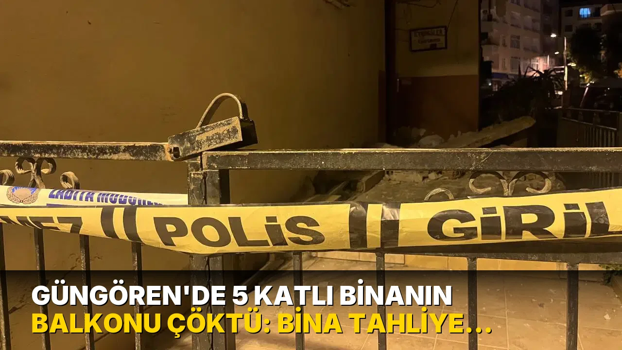 Güngören'de 5 katlı binanın balkonu çöktü: Bina tahliye edildi