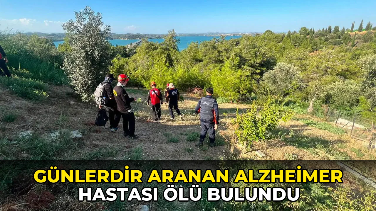 Günlerdir aranan Alzheimer hastası ölü bulundu