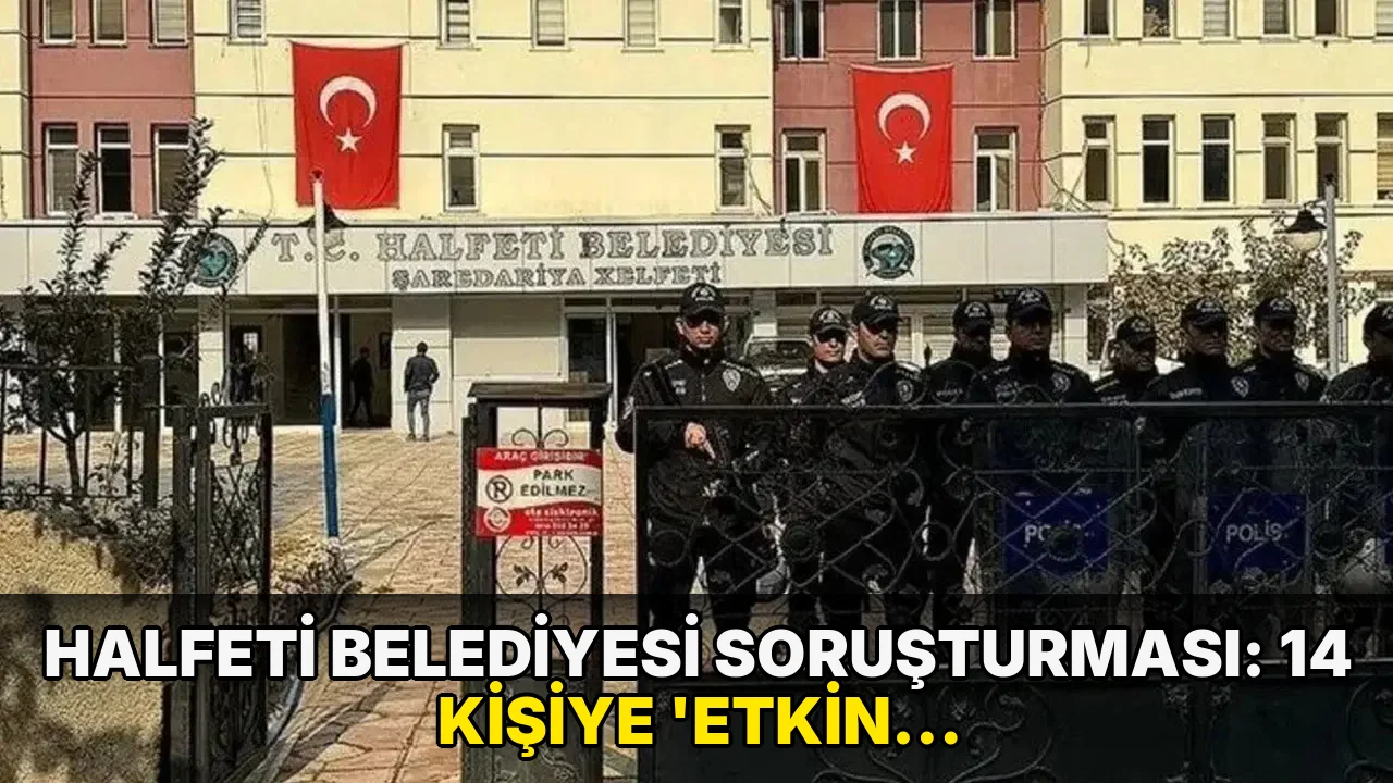 Halfeti Belediyesi soruşturması: 14 kişiye 'etkin pişmanlık' tahliyesi