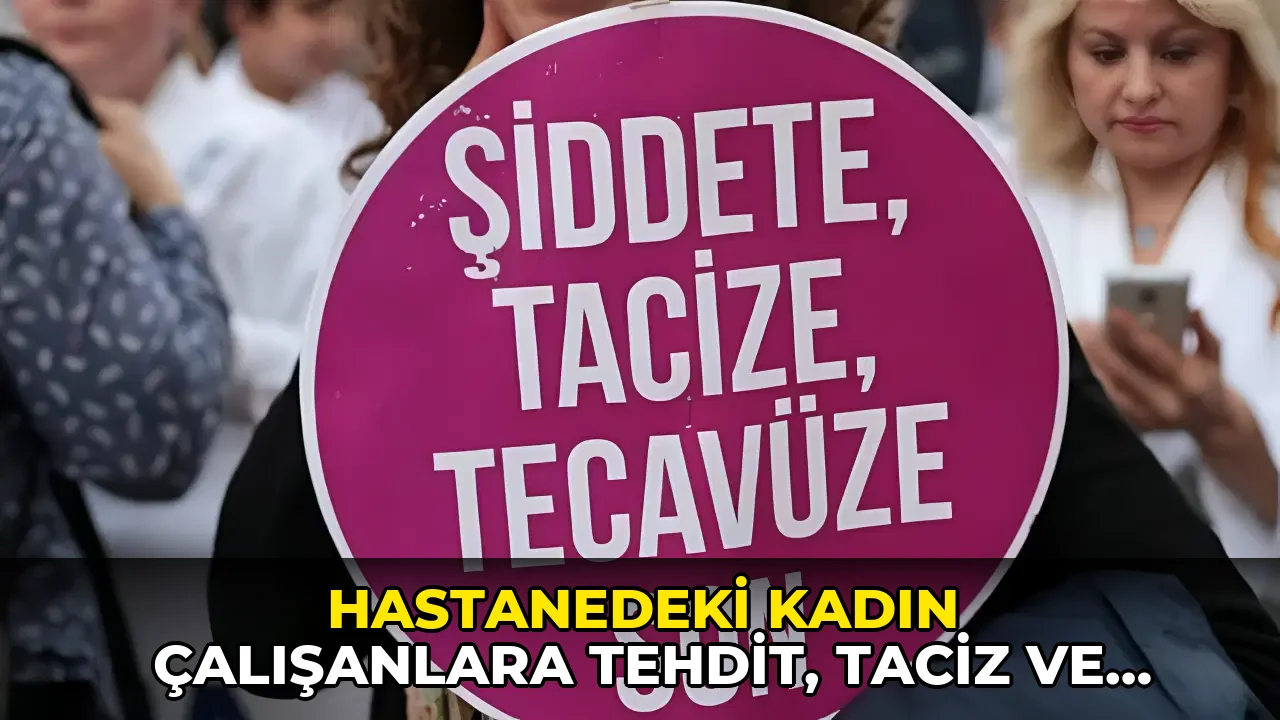 Hastanedeki kadın çalışanlara tehdit, taciz ve şantaj: Şüpheli tutuklandı