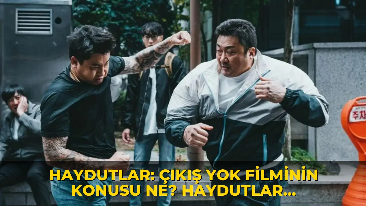 Haydutlar: Çıkış Yok filminin konusu ne? Haydutlar: Çıkış Yok filminin oyuncuları kim?
