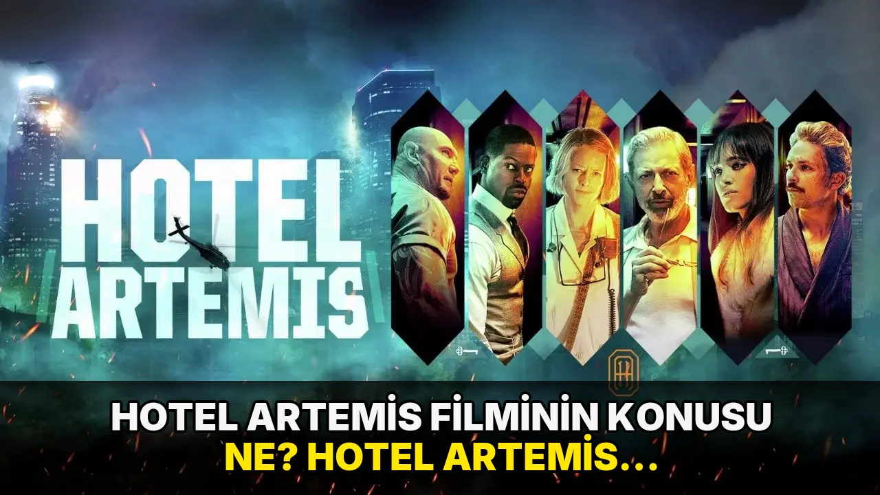 Hotel Artemis filminin konusu ne? Hotel Artemis filminin oyuncuları kim?