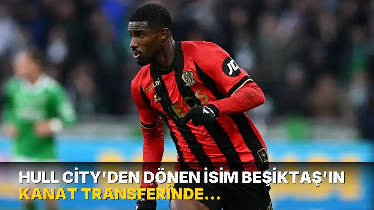 Hull City'nin kapısından döndü: Beşiktaş'tan kanat transferinde ters köşe