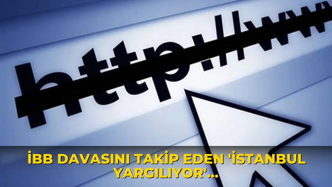 İBB davasını takip eden 'İstanbul Yargılıyor' platformuna erişim engeli