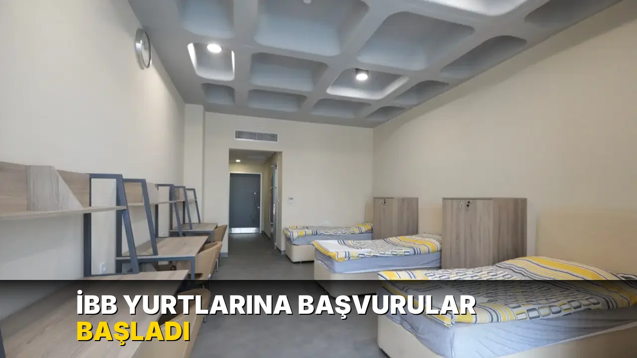 İBB yurtlarına başvurular başladı