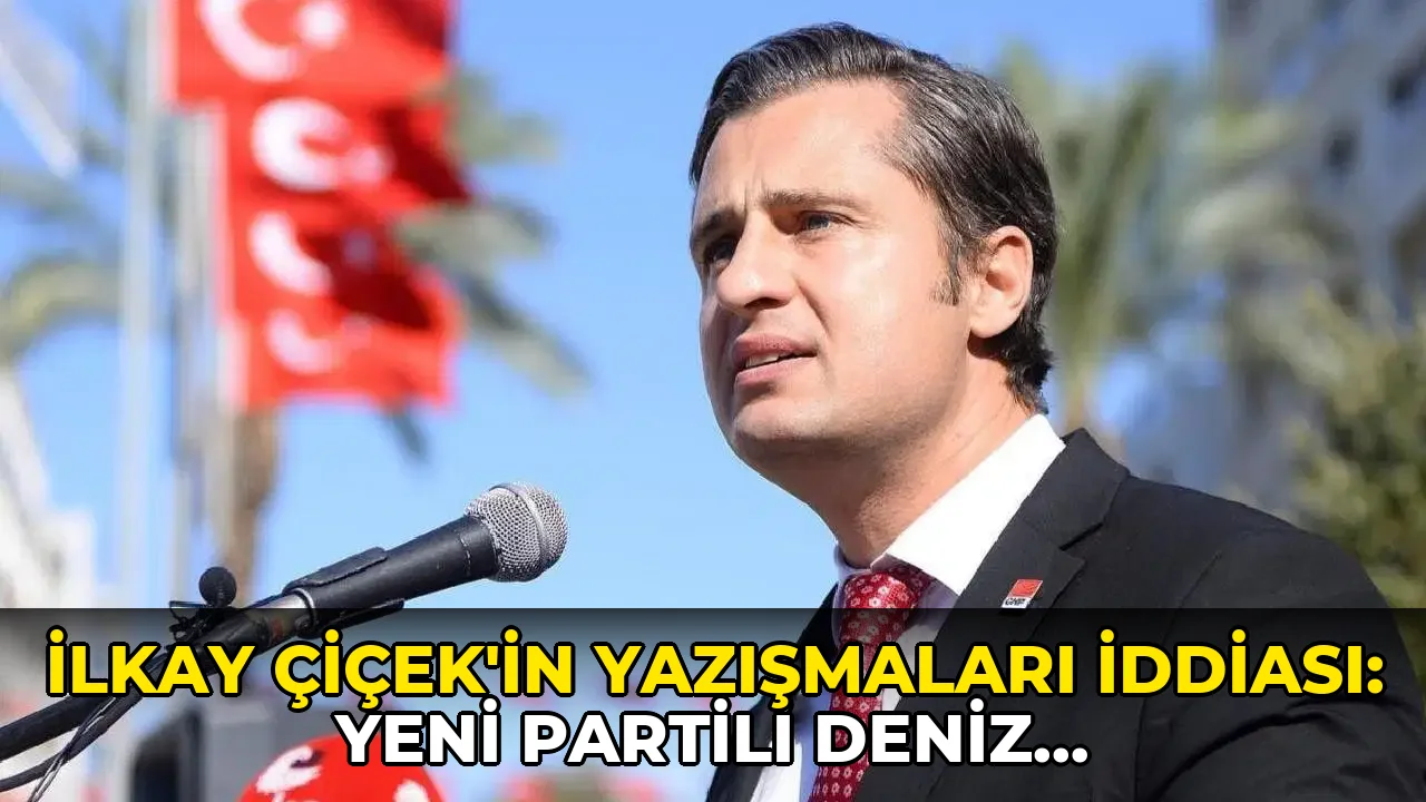 'İlkay Çiçek'in yazışmaları' iddiası: YENİ Partili Deniz Yücel adının geçtiği sahte mesajları yargıya taşıyor