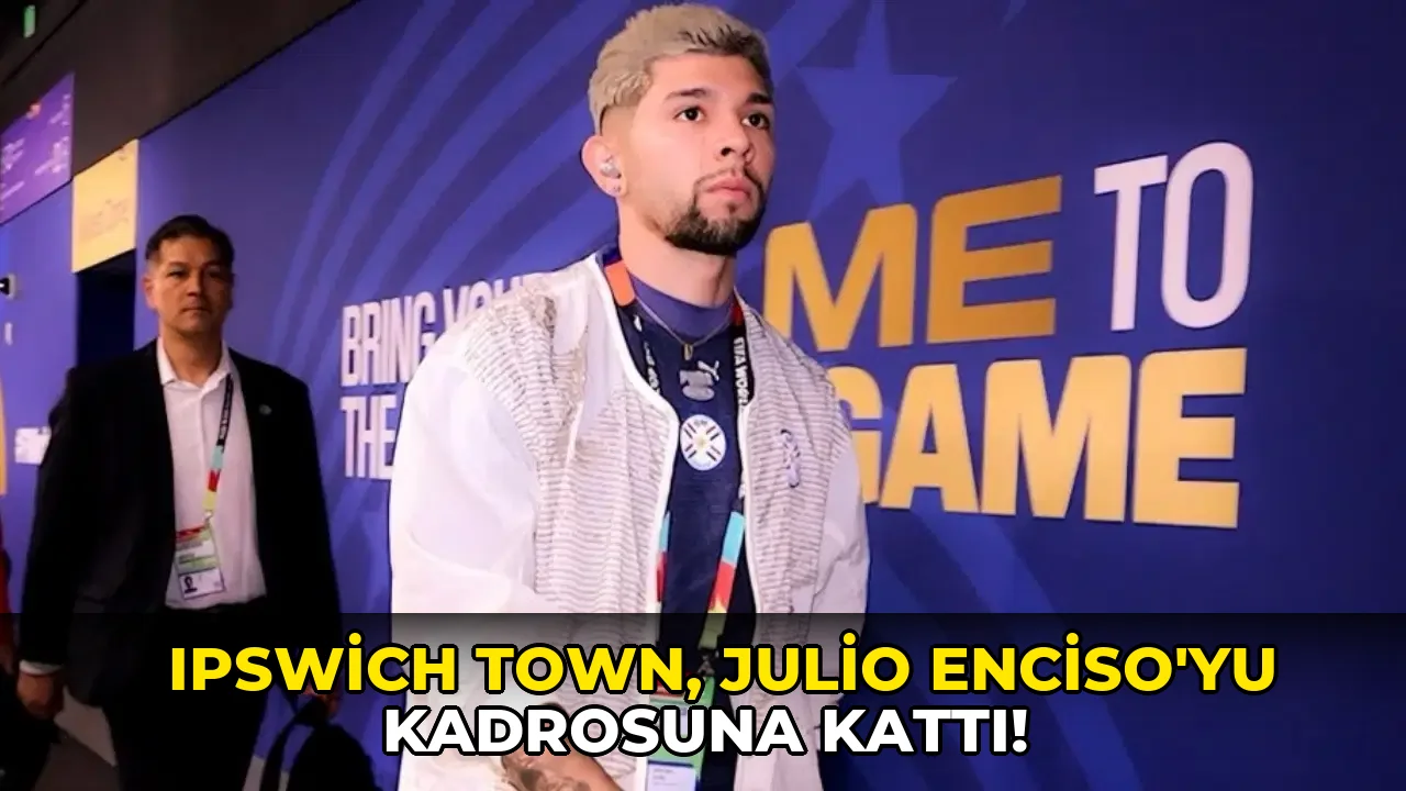 Ipswich Town, Julio Enciso'yu kadrosuna kattı!