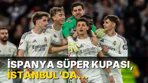 İspanya Süper Kupası, İstanbul'da oynanacak