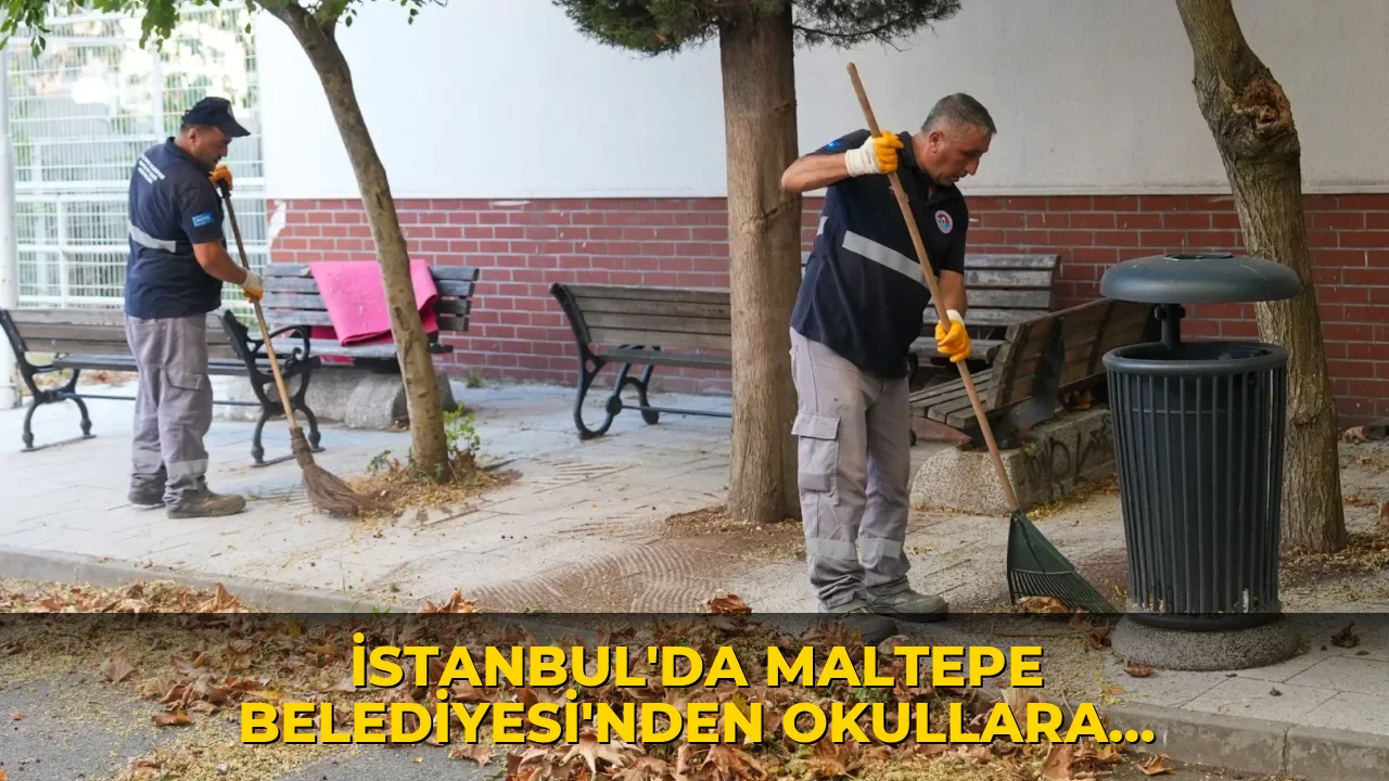 İstanbul'da Maltepe Belediyesi'nden okullara temizlik desteği