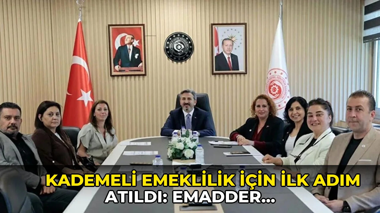 Kademeli emeklilik için ilk adım atıldı: EMADDER teklifini bakanlığa sundu!