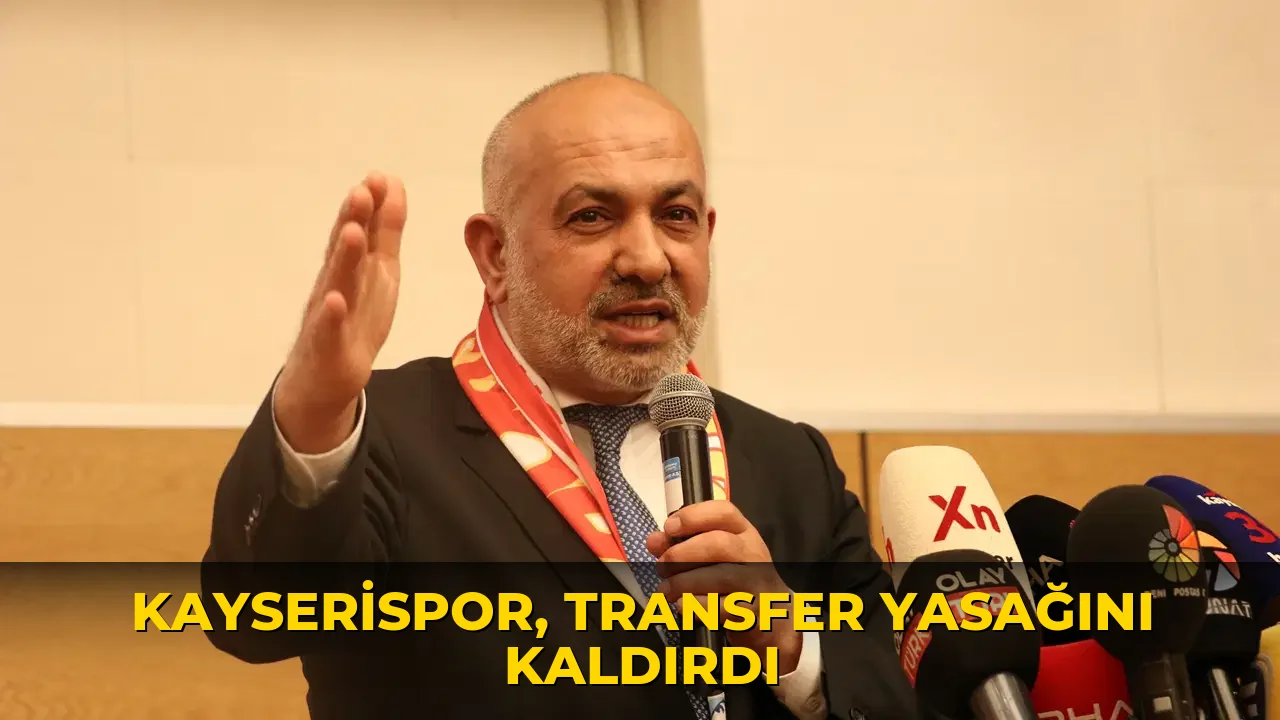 Kayserispor, transfer yasağını kaldırdı