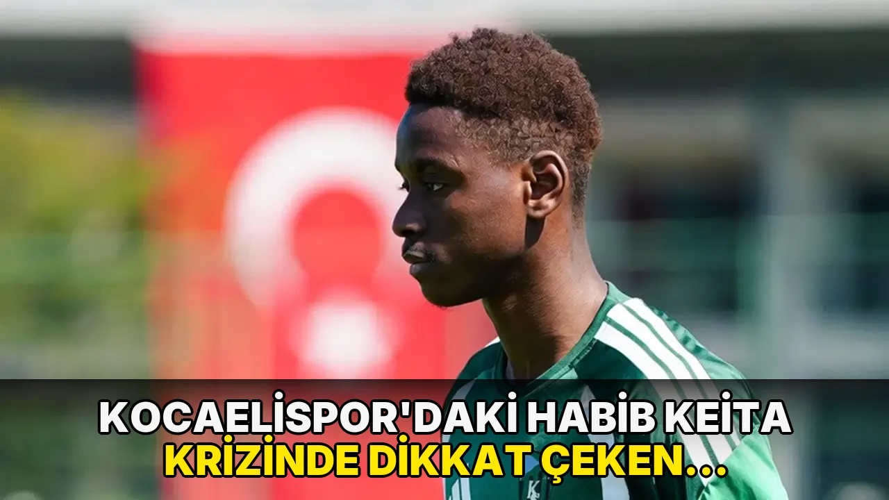 Kocaelispor'daki Habib Keita krizinde dikkat çeken iddia: 'Anlatılanlara göre orada bir kıza aşık olmuş'