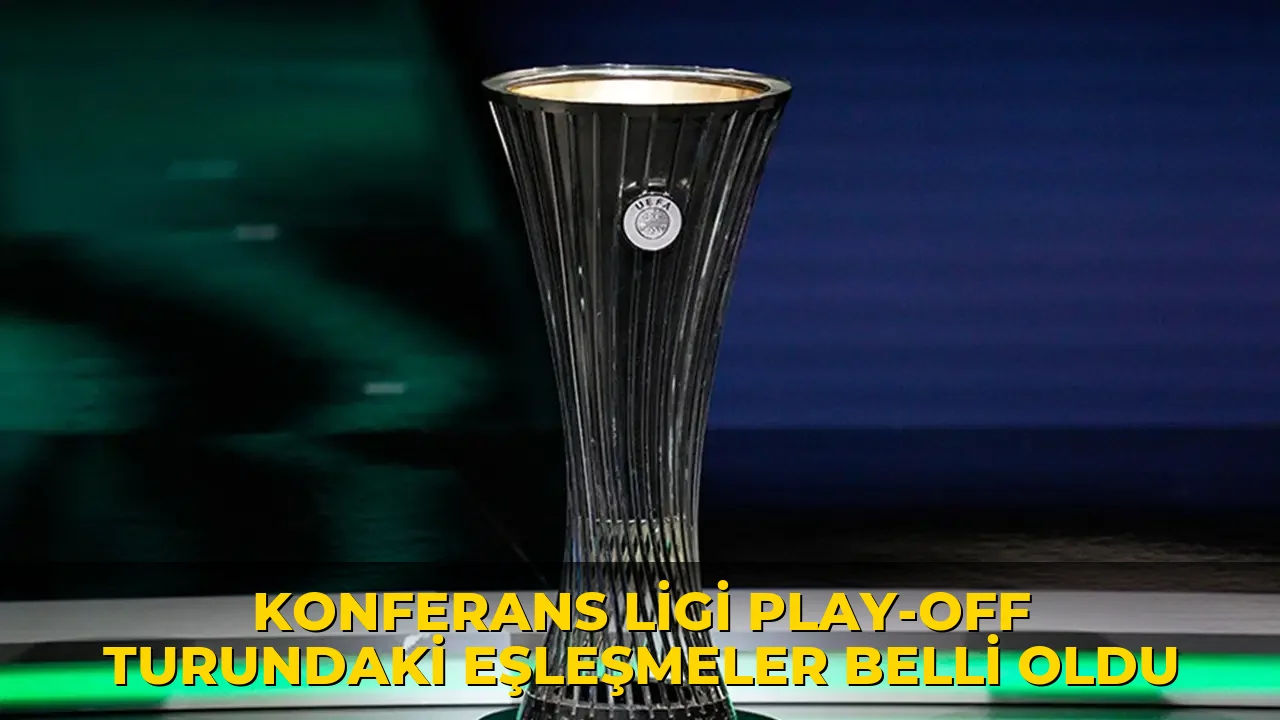 Konferans Ligi play-off turundaki eşleşmeler belli oldu