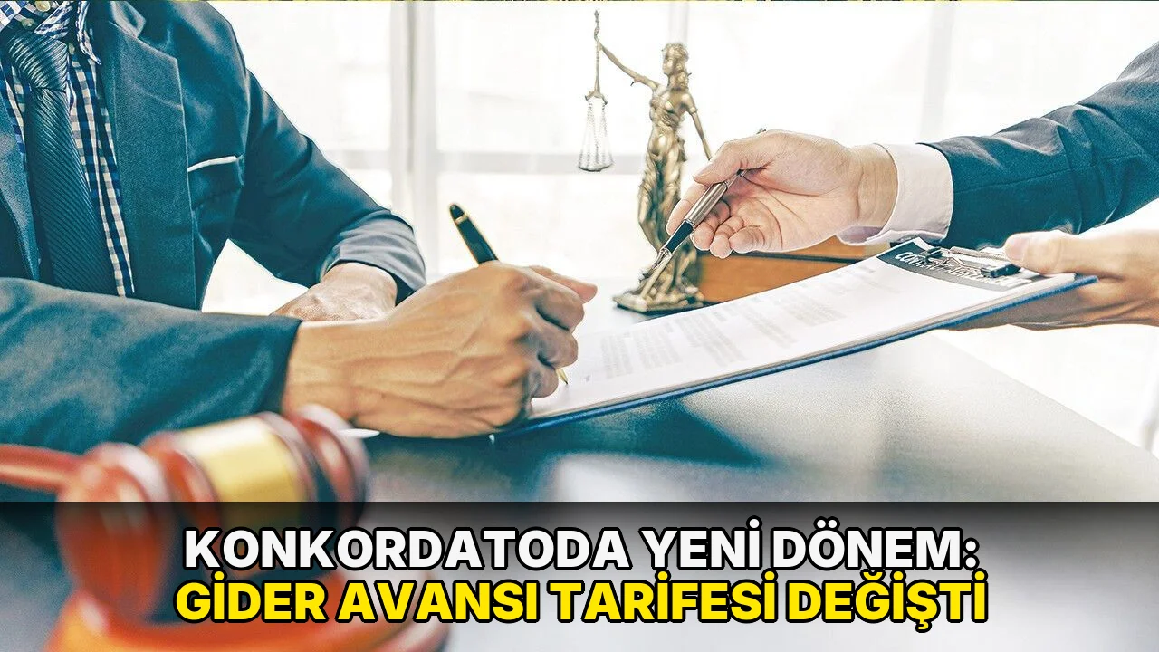 Konkordatoda yeni dönem: Gider avansı tarifesi değişti