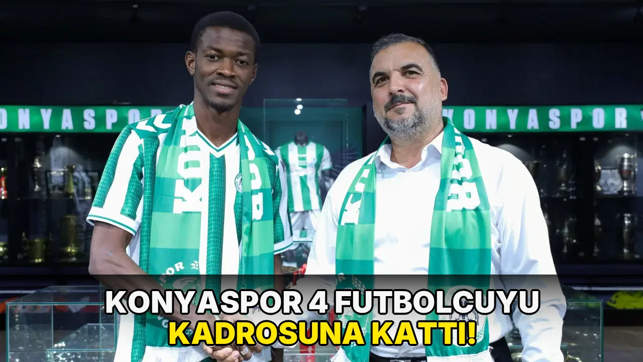 Konyaspor 4 futbolcuyu kadrosuna kattı!