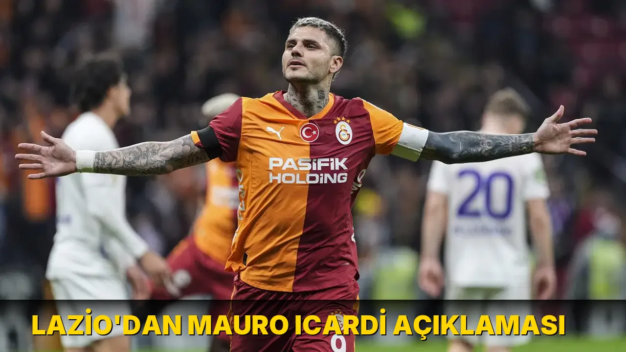 Lazio'dan Mauro Icardi açıklaması