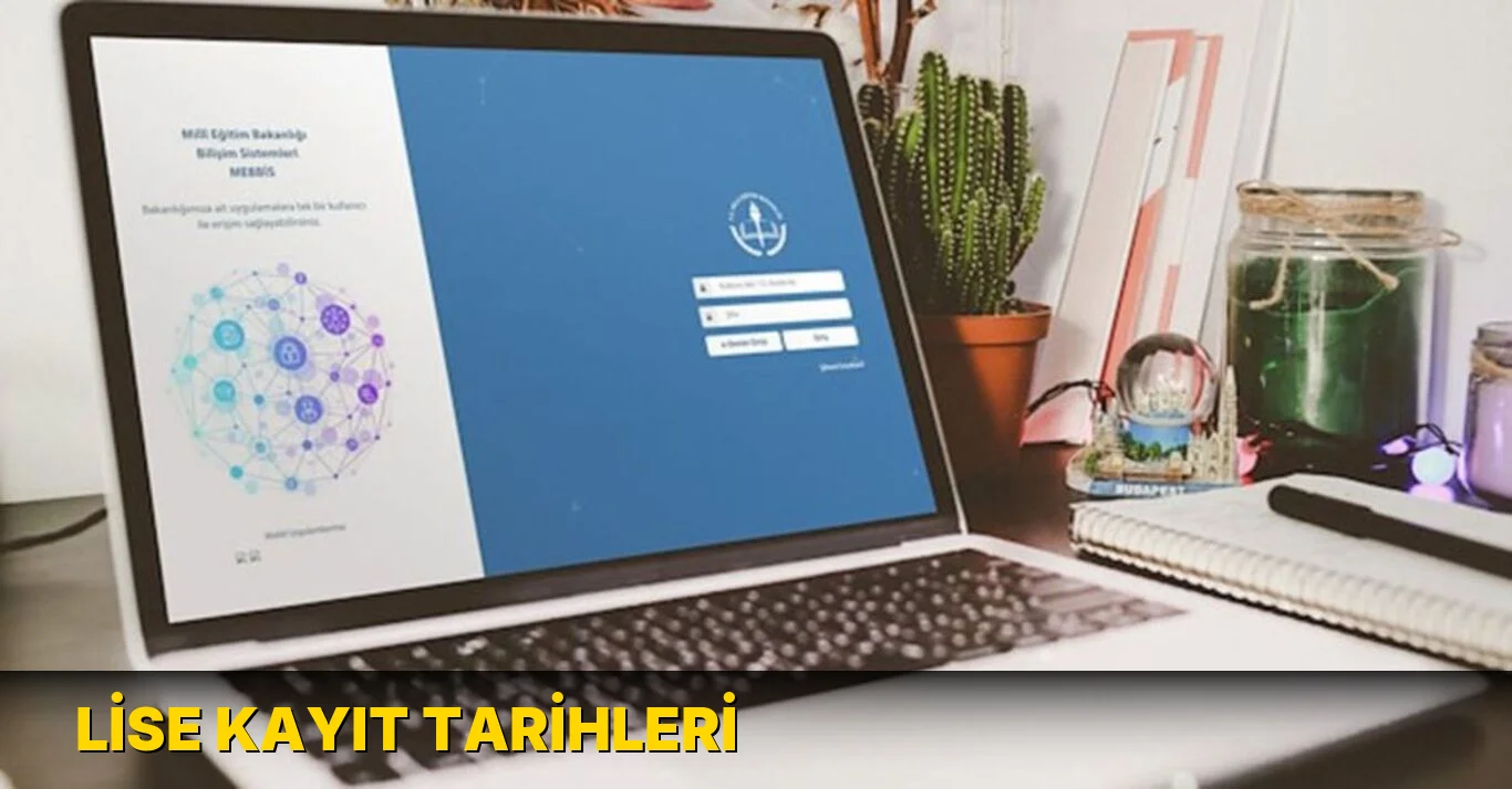 Lise kayıt tarihleri