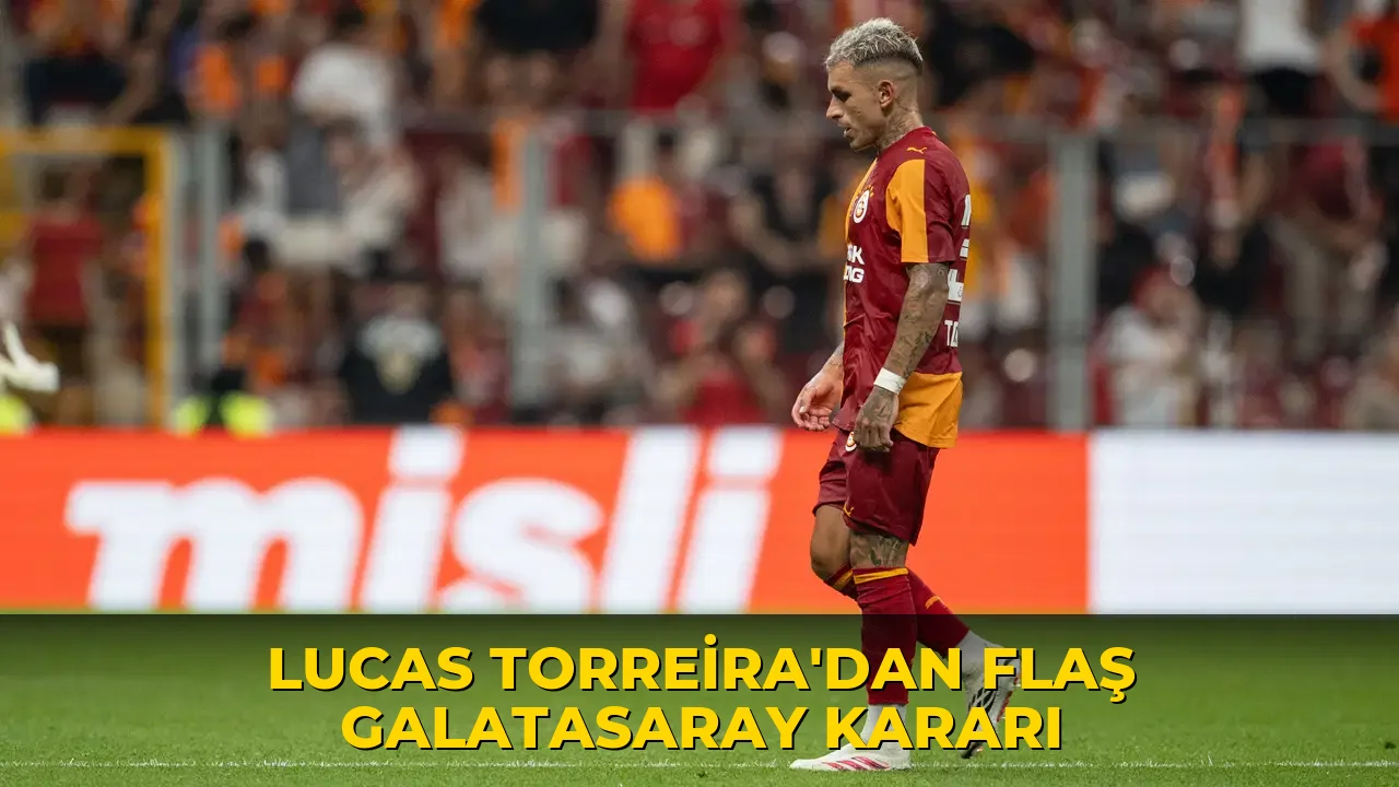 Lucas Torreira'dan flaş Galatasaray kararı